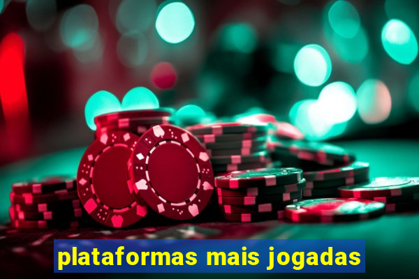 plataformas mais jogadas